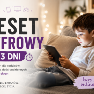 Reset cyfrowy w 3 dni